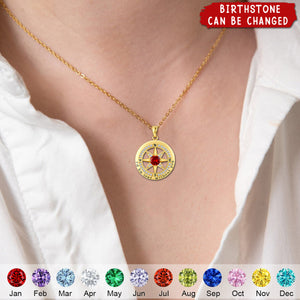 I'd Be Lost Without You Personalized Compass Birthstone Necklace