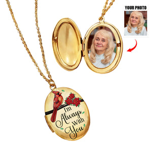 Custom Photo I'm Always With You - Memorial Personalized Custom Locket Necklace - Sympathy Gift For Family Members